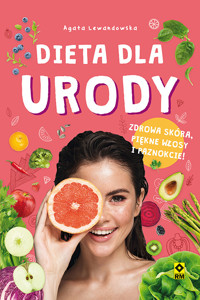 Dieta dla urody - Agata Lewandowska - ebook + książka