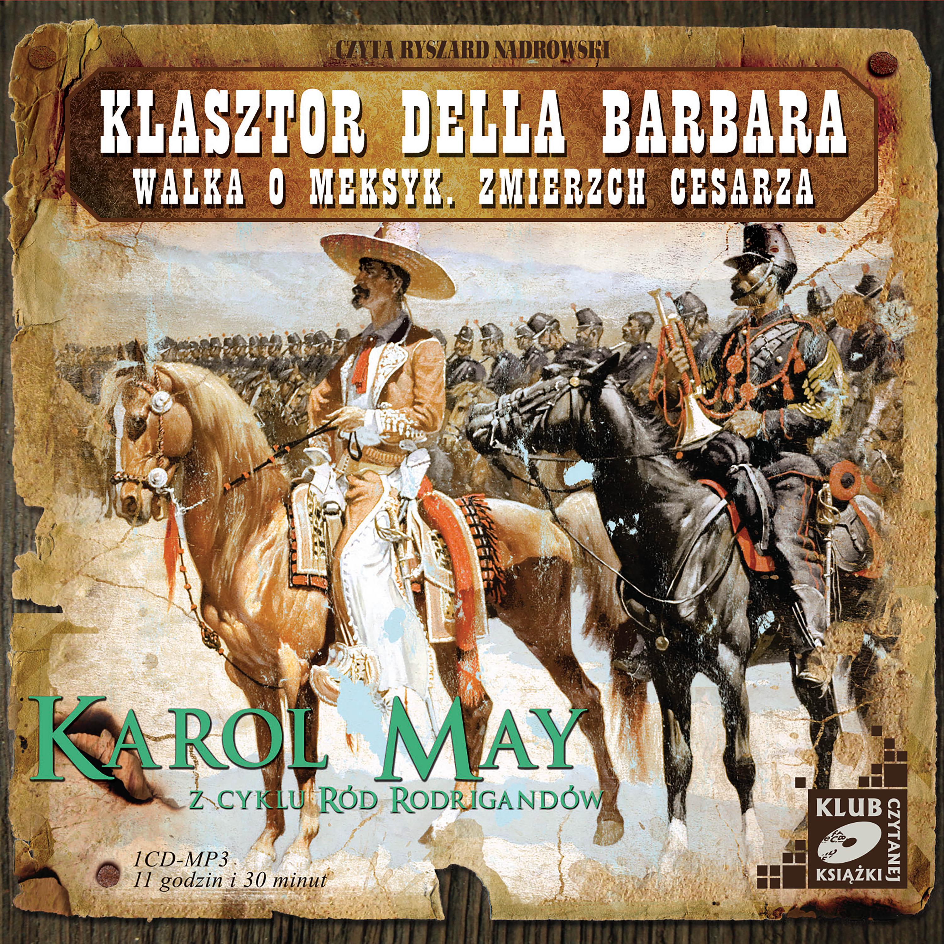 Klasztor Della Barbara. Walka o Meksyk, Zmierzch Cesarza