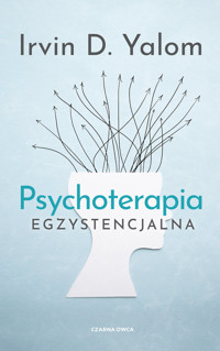 Psychoterapia egzystencjalna - Irvin D. Yalom - ebook + książka