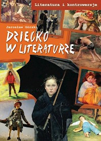 Dziecko w literaturze - Górski Jarosław - książka