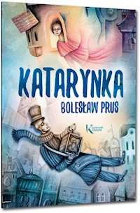 Katarynka - Bolesław Prus - ebook + książka