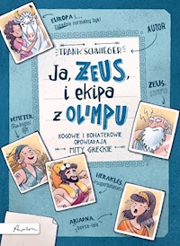 Ja ZEUS i ekipa z Olimpu - Schwieger Frank - książka