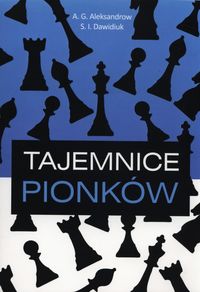 Tajemnice pionków - Aleksandrow A.G., Dawidiuk S.I. - książka