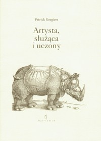 Artysta, służąca i uczony - Roegiers Patrick - książka