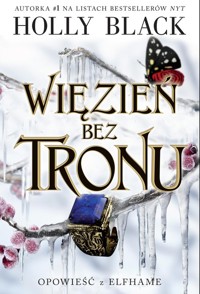 Więzień bez tronu - Holly Black - książka