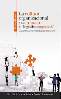 La cultura organizacional y su impacto en la gestión empresarial - Rosario Sheen - ebook