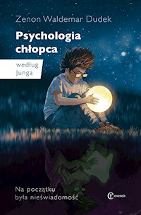 Psychologia chłopca według Junga - Dudek Zenon Waldemar - książka