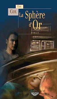La Sphère d'Or - Erle Cox - ebook