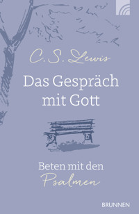 Das Gespräch mit Gott - C. S. Lewis - ebook