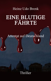 Eine blutige Fährte - Heinz Udo Brenk - ebook