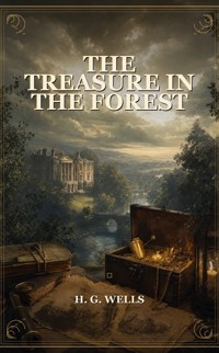 The Treasure in the Forest - H G Wells - ebook