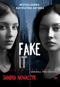 Fake it - Sandra Nowaczyk - książka