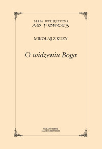 O widzeniu Boga - Mikołaj z Kuzy - ebook + książka