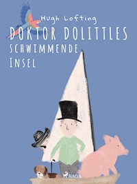 Doktor Dolittles schwimmende Insel - Hugh Lofting - ebook