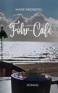 Föhr-Café - Marie Meerberg - ebook