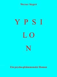 Ypsilon - Werner Siegert - ebook