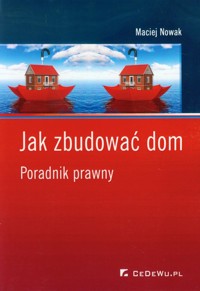 Jak zbudować dom - Maciej Nowak - książka