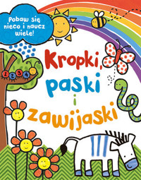 Kropki, paski i zawijaski - Bella Bee (ilustr.), Susan Fairbrother, Mike Garton (ilustr.) - książka