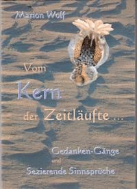 Vom Kern der Zeitläufte - Marion Wolf - ebook
