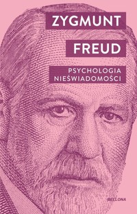 Psychologia nieświadomości - Zygmunt Freud - książka