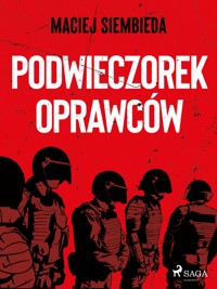 Podwieczorek oprawców - Maciej Siembieda - ebook + audiobook