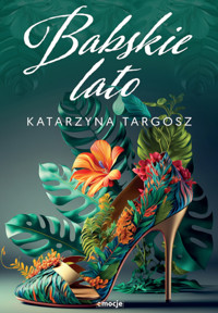 Babskie lato - Katarzyna Targosz - ebook + książka