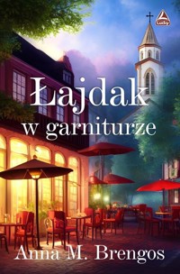 Łajdak w garniturze - Anna M Brengos - ebook + książka
