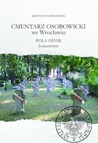 Cmentarz Osobowicki we Wrocławiu - Szwagrzyk Krzysztof - książka