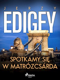 Spotkamy się w Matrózcsárda - Jerzy Edigey - ebook + audiobook
