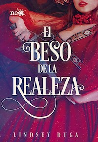 El beso de la realeza - Lindsey Duga - ebook