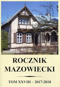 Rocznik mazowiecki Tom XXVIII 2017-2018 -  - książka