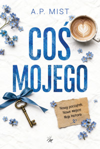 Coś mojego - A.P. Mist - ebook + audiobook + książka
