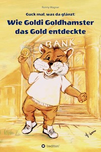 Guck mal, was da glänzt - Ronny Wagner - ebook