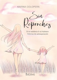 Sin reproches - Karina Colopera - ebook
