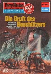 Perry Rhodan 958: Die Gruft des Beschützers -  Kurt Mahr - ebook