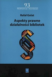 Aspekty prawne działalności bibliotek - Rafał Golat - książka
