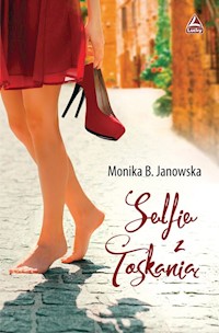 Selfie z Toskanią - Janowska Monika B. - książka