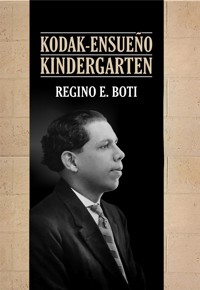 Kodak-Ensueño - Regino E. Boti - ebook