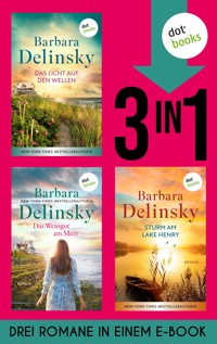Das Licht auf den Wellen, Das Weingut am Meer & Sturm am Lake Henry - Barbara Delinsky - ebook