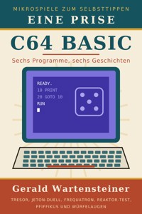 Eine Prise C64 BASIC - Gerald Arnold Wartensteiner - ebook