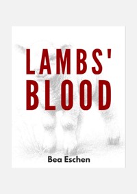 Lambs' Blood - Bea Eschen - ebook