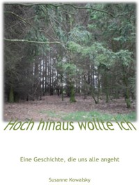 Hoch hinaus wollte ich - Susanne Kowalsky - ebook