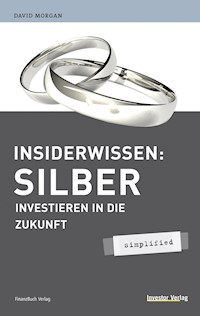 Insiderwissen: Silber - simplified - Morgan David - ebook