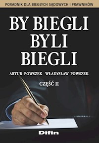 By biegli byli biegli Część 2 - Powszek Artur, Powszek Władysław - książka