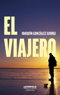 El viajero - Joaquín González Giorgi - ebook