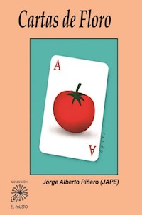Cartas de Floro - Jorge Alberto Piñero (JAPE) - ebook