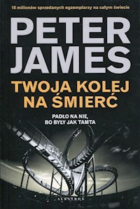 Twoja kolej na śmierć - Peter James - książka