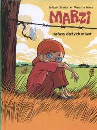 Marzi Hałasy dużych miast - Savoia Sylvain, Sowa Marzena - książka