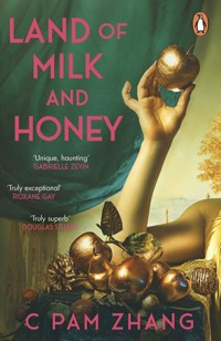 Land of Milk and Honey - Zhang C Pam - książka