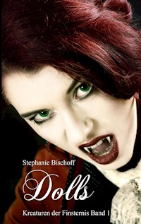 Dolls - Stephanie Bischoff - ebook